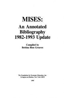 Ludwig von Mises: An Annotated Bibliography: 1983-1993