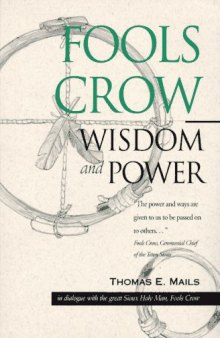 Fools Crow: Wisdom and Power