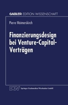 Finanzierungsdesign bei Venture-Capital-Vertragen
