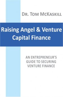 Raising Angel & Venture Capital Finance – An entrepreneur’s guide to securing venture finance 