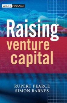 Raising Venture Capital (The Wiley Finance Series)