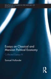 Essays on Classical and Marxian Political Economy. Collected Essays IV