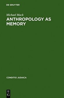 Anthropology as Memory: Elias Canetti’s and Franz Baermann Steiner’s Responses to the Shoah