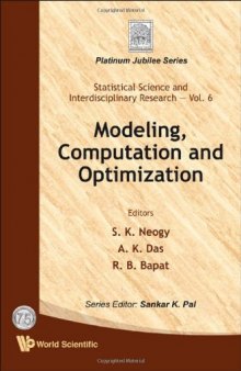 Modeling, Computation and Optimization (Statistical Science and Interdisciplinary Research) (Statistical Science and Interdisciplinary Research; Platinum Jubilee)