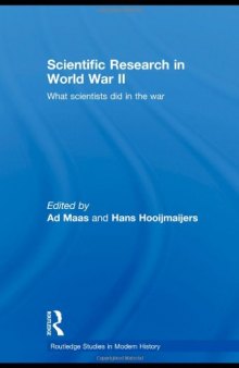 Scientific Research In World War II: What scientists did in the war