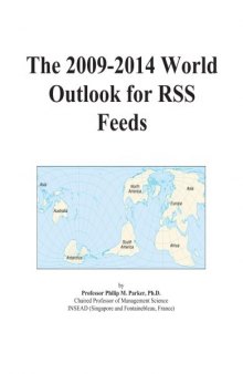The 2009-2014 World Outlook for RSS Feeds