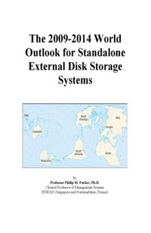 The 2009-2014 World Outlook for Standalone External Disk Storage Systems