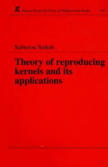 Theory of reproducing kernels and its applications