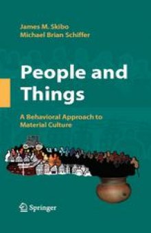 People and Things: A Behavioral Approach to Material Culture