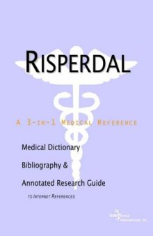 Risperdal - A Medical Dictionary, Bibliography, and Annotated Research Guide to Internet References