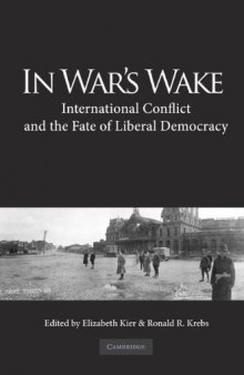 In War's Wake: International Conflict and the Fate of Liberal Democracy