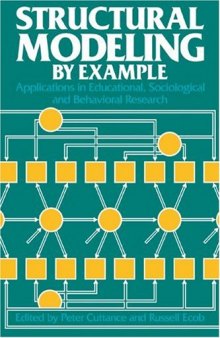 Structural Modeling by Example: Applications in Educational, Sociological, and Behavioral Research