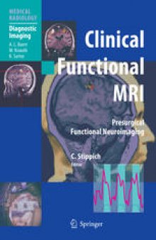 Clinical Functional MRI: Presurgical Functional Neuroimaging