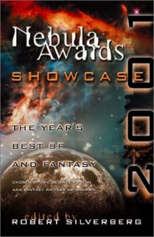 Nebula Awards Showcase 2001: The Year's Best SF and Fantasy Chosen by the Science Fiction and Fantasy Writers of America
