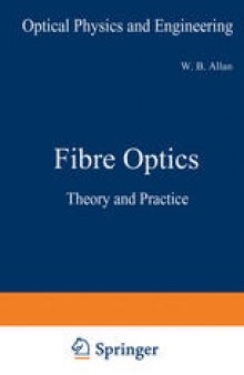 Fibre Optics: Theory and Practice