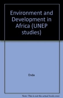 Environment and Development in Africa. UNEP Studies