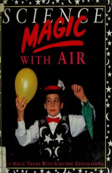 Science Magic With Air (Science Magic Series)
