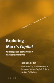 Exploring Marx's Capital: Philosophical, Economic and Political Dimensions