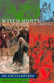 Witch Hunts in Europe and America: An Encyclopedia