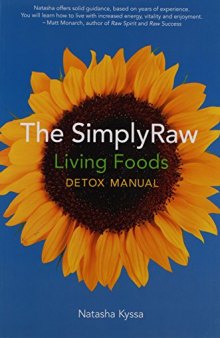 The SimplyRaw Living Foods Detox Manual