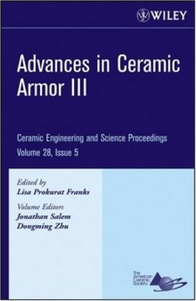 Advances in Ceramic Armor III: Ceramic Engineering and Science Proceedings