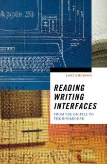 Reading writing interfaces : from the digital to the bookbound