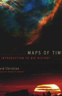 Maps of Time: An Introduction to Big History (California World History Library)