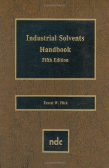 Industrial Solvents Handbook, Revised And Expanded