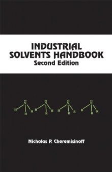 Industrial Solvents Handbook, Revised And Expanded