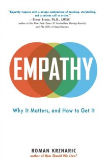 Empathy  Why It Matters, and How to Get It