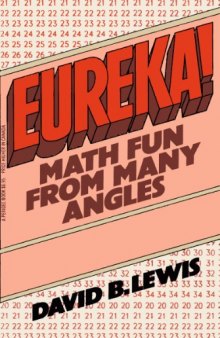 Eureka!: Math Fun from Many Angles 