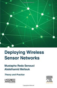 Deploying Wireless Sensor Networks. Theory and Practice