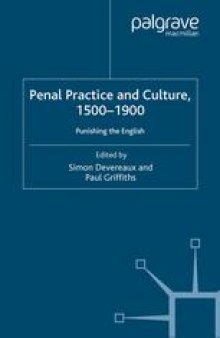 Penal Practice and Culture, 1500–1900: Punishing the English