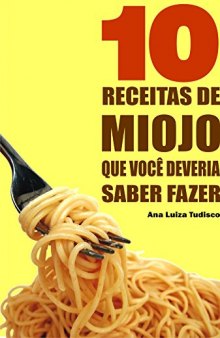 10 receitas de miojo que você deveria saber fazer