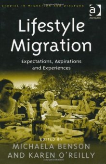 Lifestyle Migration (Studies in Migration and Diaspora)