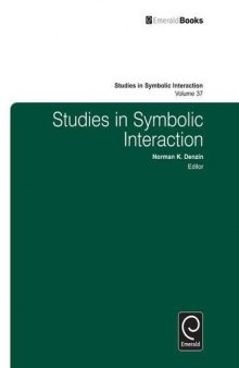 Studies in Symbolic Interaction, Vol. 37
