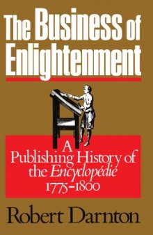 The Business of Enlightenment: Publishing History of the ''Encyclopedie'', 1775-1800