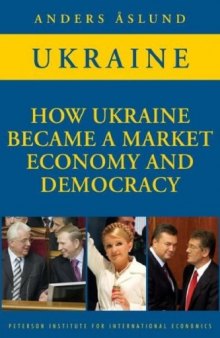 How Ukraine became a market economy and democracy.