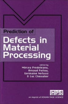 Prediction of Defects in Material Processing