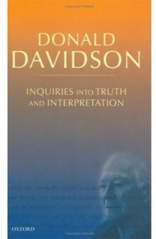 Inquiries into Truth and Interpretation (Philosophical Essays of Donald Davidson)