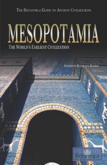 Mesopotamia: The World's Earliest Civilization (The Britannica Guide to Ancient Civilizations)