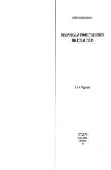 Mesopotamian Protective Spirits: The Ritual Texts (Cuneiform Monographs)