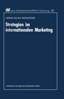 Strategien im internationalen Marketing: Ein entscheidungsorientierter Ansatz