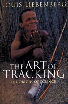 The Art of Tracking, the Origin of Science 