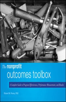 The Nonprofit Outcomes Toolbox: A Complete Guide to Program Effectiveness, Performance Measurement, and Results