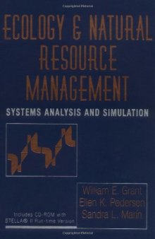 Ecology and Natural Resource Management: Systems Analysis and Simulation