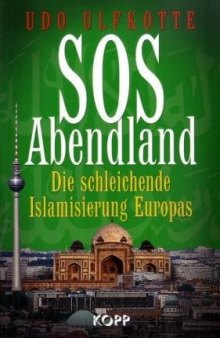 SOS Abendland: Die schleichende Islamisierung Europas