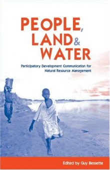 People, Land and Water: Participatory Development Communication for Natural Resource Management