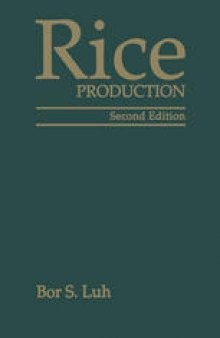 Rice: Volume I. Production/Volume II. Utilization