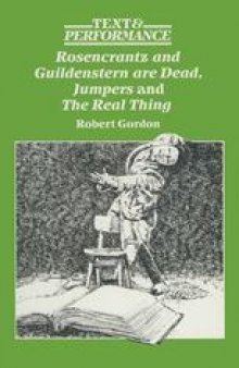 Rosencrantz and Guildenstern are Dead, Jumpers and The Real Thing: Text and Performance